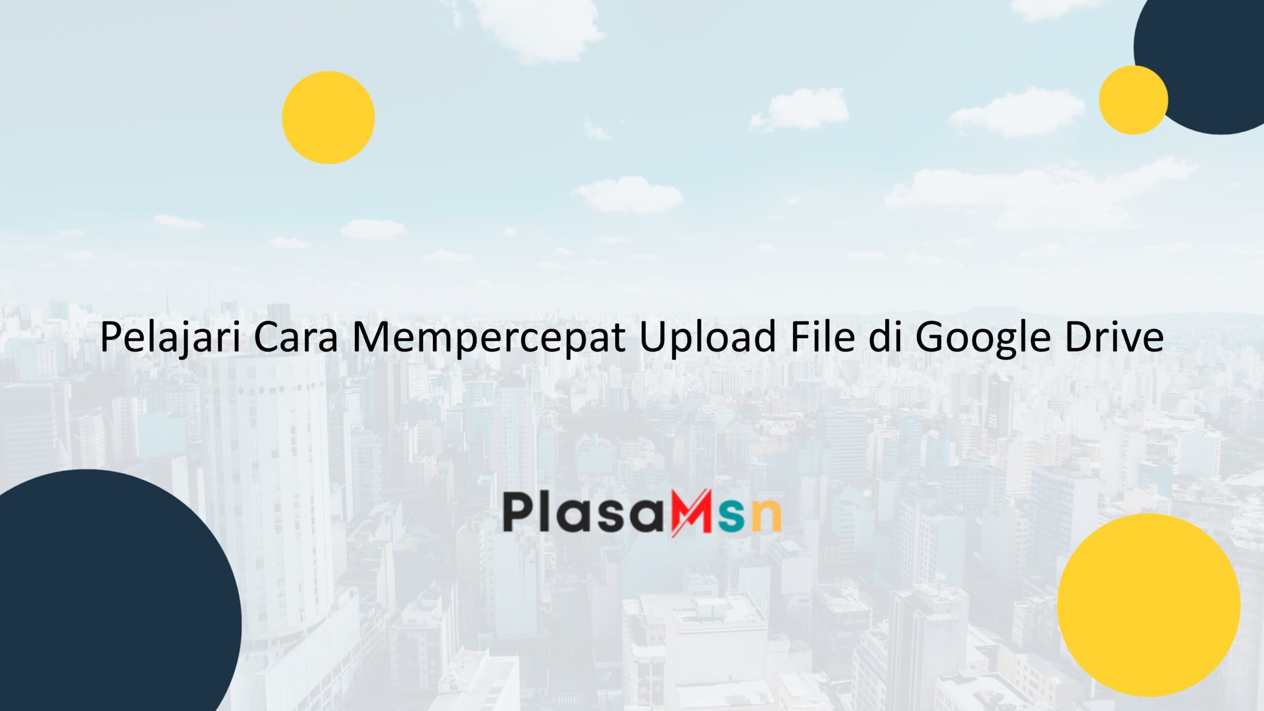 Cara-Mempercepat-Uploa-File-di-Google-Drive