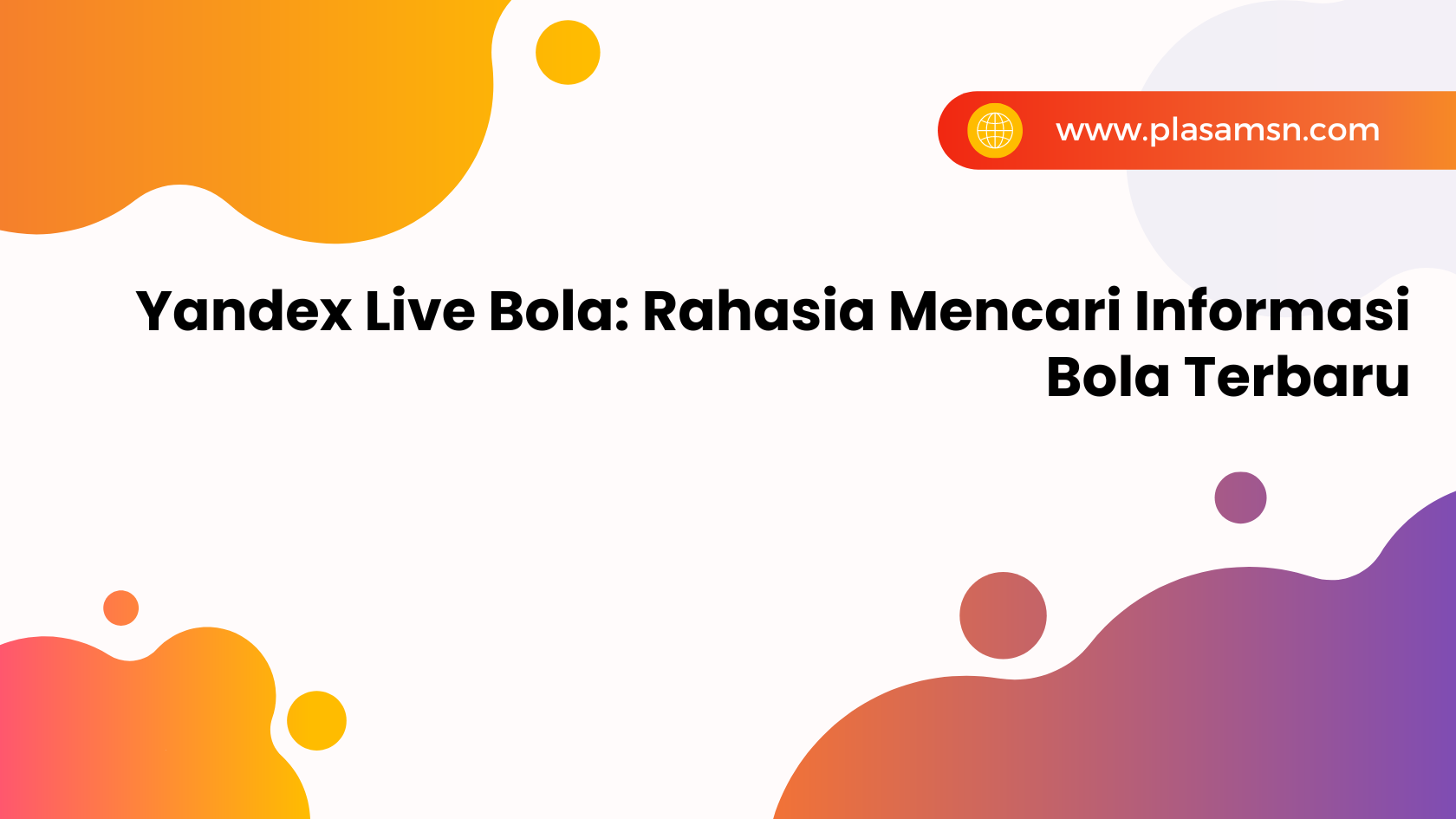 Yandex-Live-Bola-Rahasia-Mencari-Informasi-Bola-Terbaru